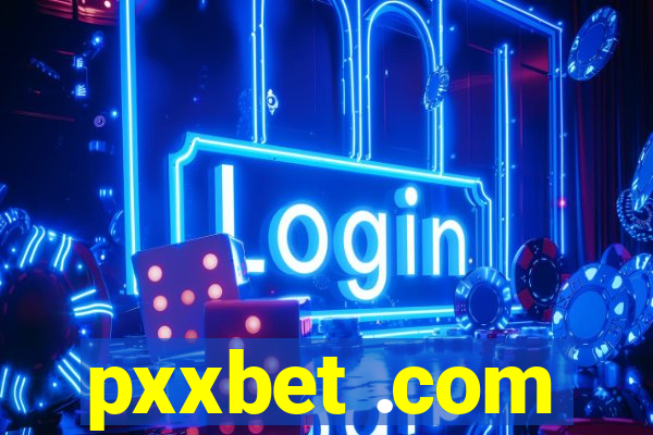 pxxbet .com